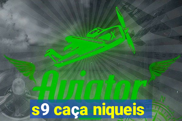 s9 caça niqueis